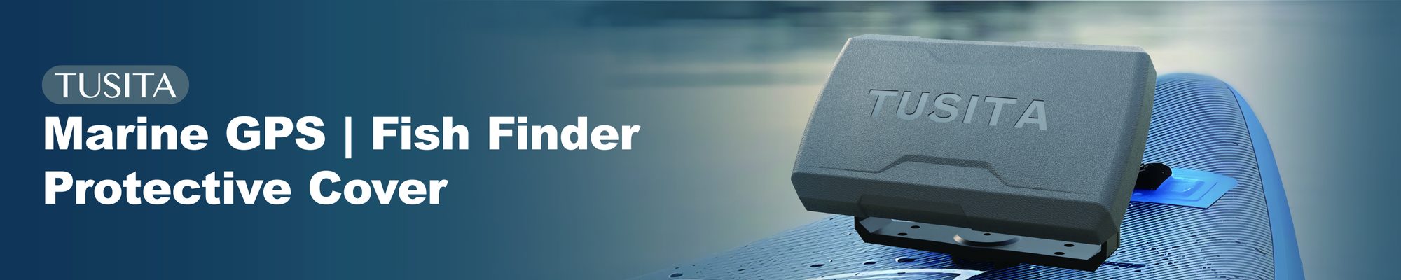 TUSITA Fish Finder Sun Covers & GPS Cases banner
